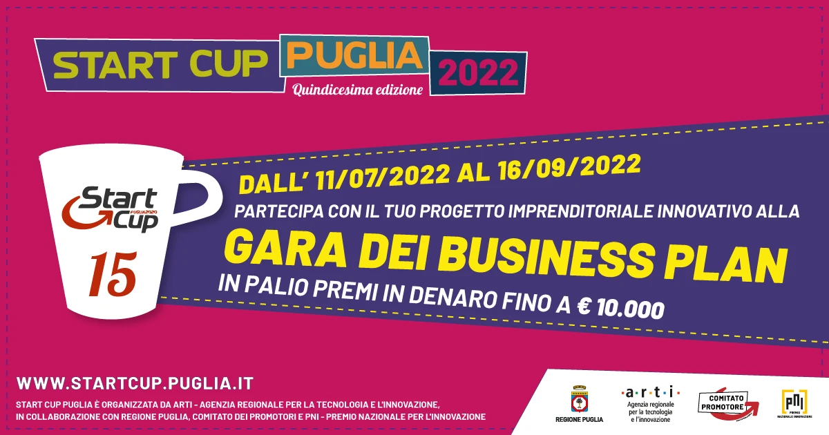QUINDICESIMA EDIZIONE DELLA START CUP PUGLIA 2022: CANDIDATURE ENTRO IL 16 SETTEMBRE