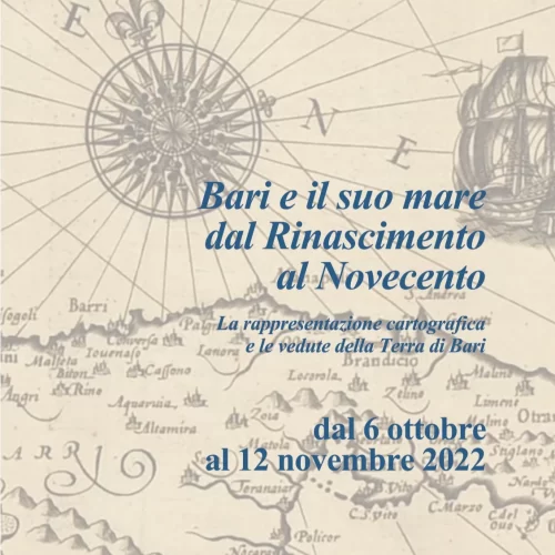 AL MUSEO CIVICO L’INAUGURAZIONE DELLA MOSTRA “BARI E IL SUO MARE: DAL RINASCIMENTO AL NOVECENTO”