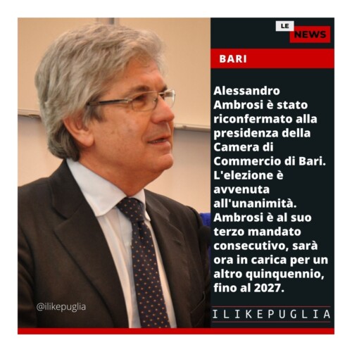 Alessandro Ambrosi riconfermato al vertice della Camera di Commercio di Bari