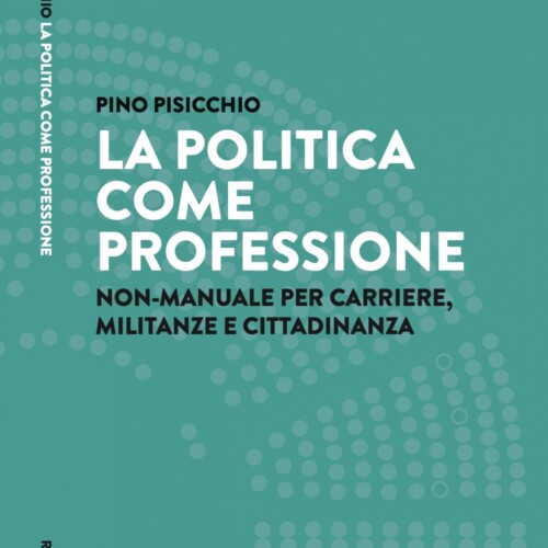 Pino Pisicchio pubblica per Rubbettino un non-manuale di politica