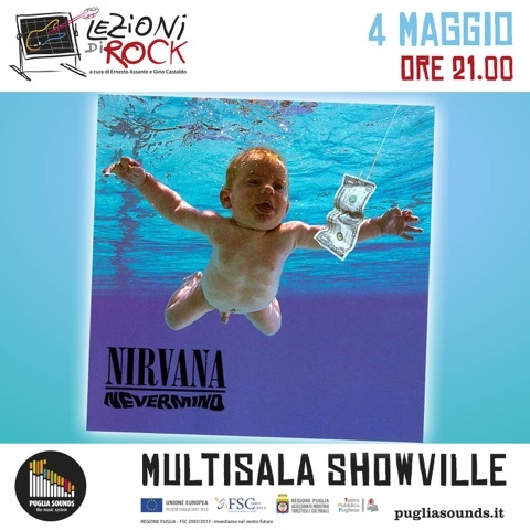 Puglia Sounds: mercoledì 4 maggio lezione di Rock dedicata ai Nirvana al cinema Showville di Bari