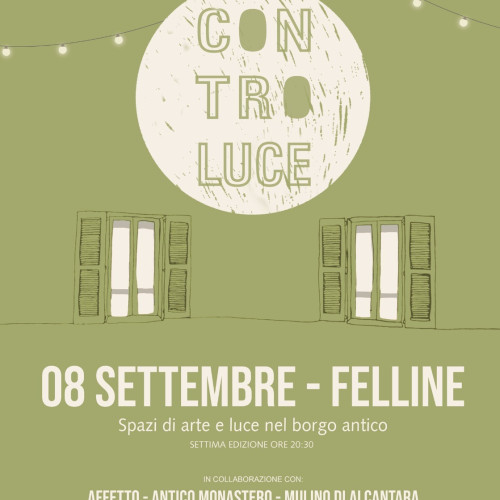 Controluce: venerdì 8 settembre a Felline torna l’evento più luminoso dell’anno
