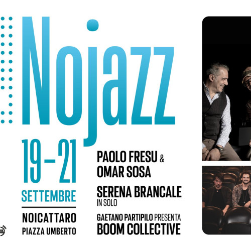 Dal 19 al 21 settembre torna a Noicàttaro la terza edizione di Nojazz, la rassegna musicale dedicata al jazz e alle sue sperimentazioni