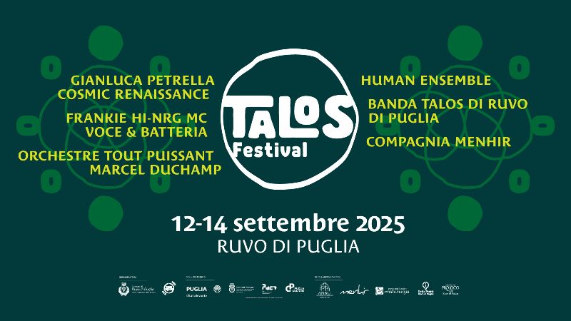 Da venerdì 12 a domenica 14 settembre a Ruvo di Puglia il “Talos Festival”,  la storica rassegna di musica, arte e suoni di banda