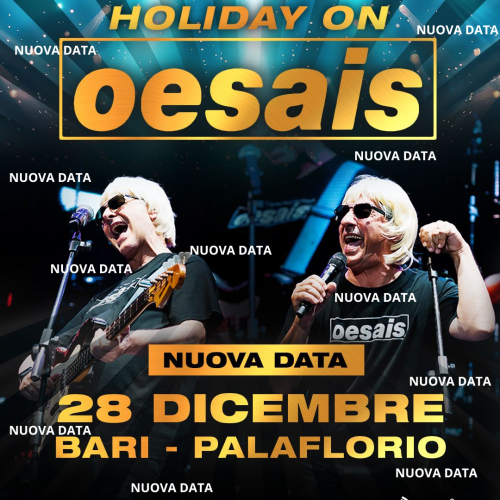 A BARI GLI OESAIS RADDOPPIANO!