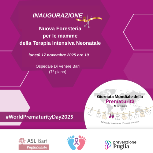 Giornata Mondiale della Prematurità: apre la foresteria dell’Ospedale “Di Venere” per le mamme dei neonati prematuri – lunedì 17 novembre ore 10