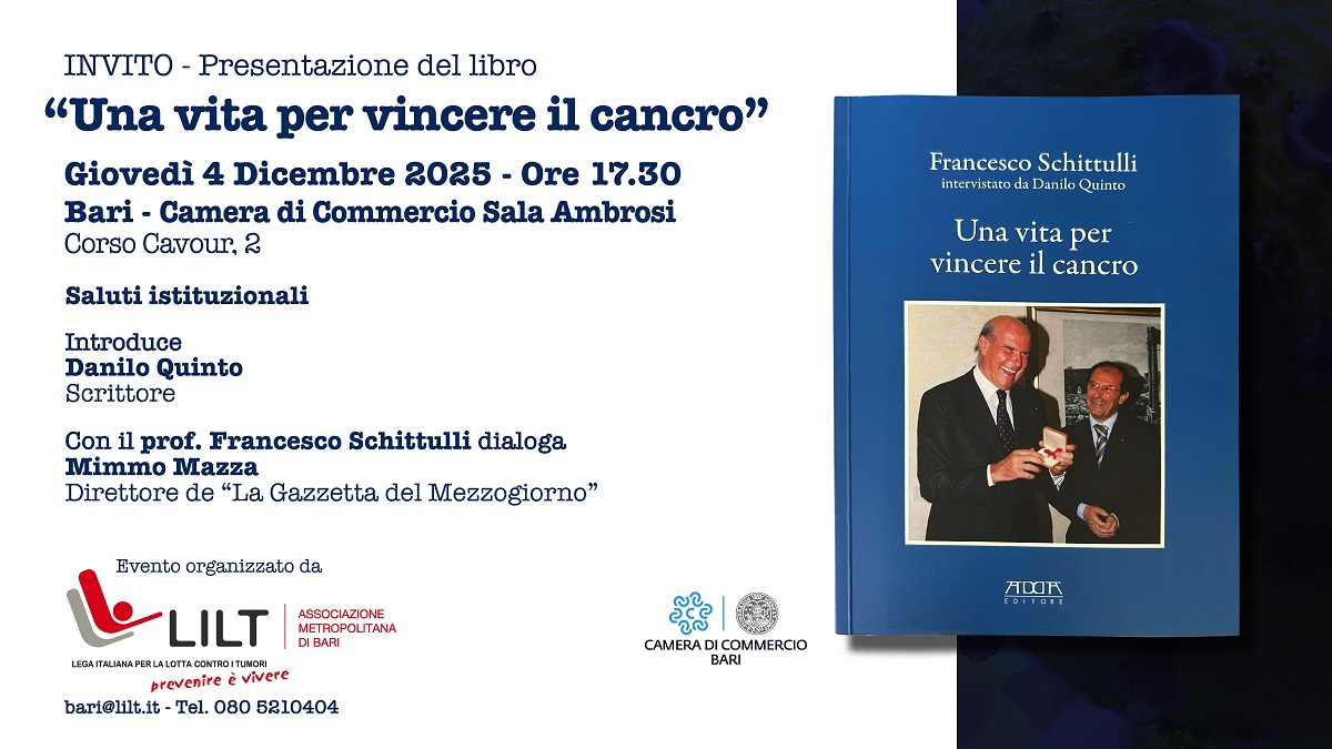 Il 4 dicembre alla Camera di Commercio di Bari la presentazione del libro-intervista del prof. Schittulli "Una vita per vincere il cancro"