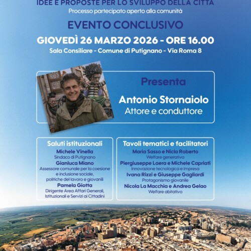 Putignano, il 26 marzo l’evento conclusivo del processo partecipativo per lo sviluppo della città. Presenta Antonio Stornaiolo