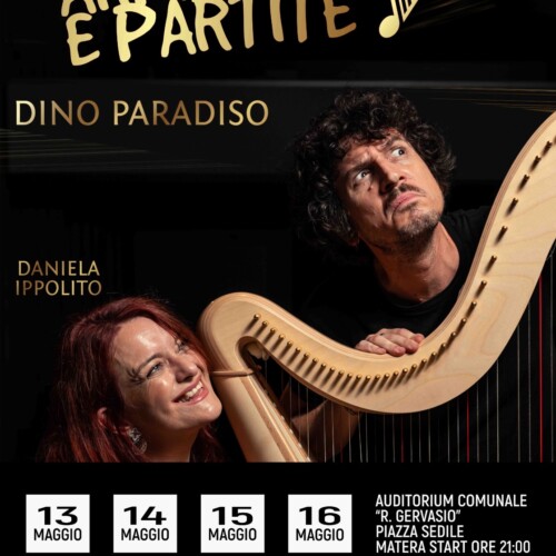 “Arpiamoci e partite” con Dino Paradiso e la partecipazione di Daniela Ippolito dal 13 al 16 maggio all’Auditorium Comunale “R. Gervasio”
