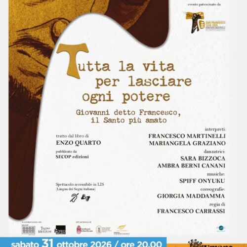 Associazione Culturale Fos: Tutta la vita per lasciare ogni potere (Giovanni detto Francesco, il santo più amato)