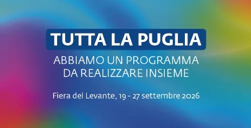 “Tutta la Puglia, abbiamo un programma da realizzare insieme”: la Regione alla 89esima Campionaria Internazionale della Fiera del Levante