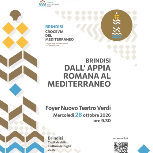 CONVEGNO: LA VIA APPIA E IL MEDITERRANEO, LE RADICI ANTICHE DEL FUTURO DI BRINDISI